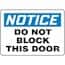 Notice: Do Not Block This Door Signs Notice: Do Not Block This Door Signs