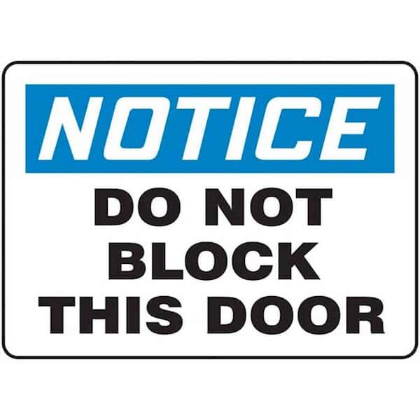 Accuform MADMN31BVS Safety Sign, Notice - Do Not Block This Door, 7