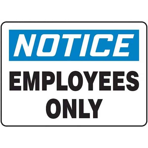 Only Notes Work Sign Accuform MADMN13VP Safety Sign, Notice - Employees Only, 10