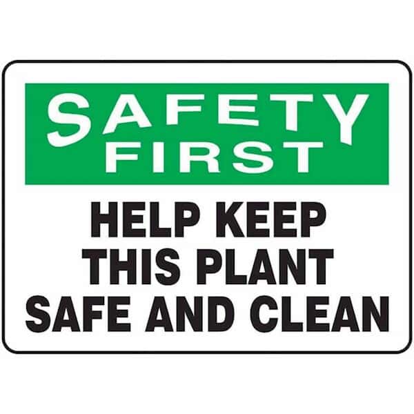 Accuform MHSK939VP Safety Sign, Safety First - Help Keep This Plant Safe & Clean, 7