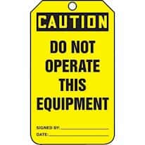 Accident Prevention Tags; Caution: Do Not Operate This Equipment