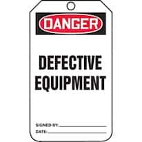 Accident Prevention Tags; Danger: Defective Equipment