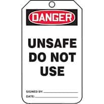 Accident Prevention Tags; Danger: Unsafe - Do Not Use
