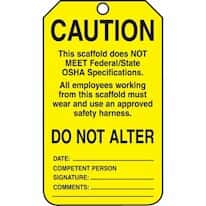 Accident Prevention Tags; Status Tags; Caution: Scaffold Does Not Meet Federal/State OSHA Specs