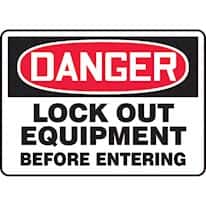 DANGER - LOCK OUT EQUIPMENT BEFORE ENTERING