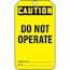 Accident Prevention Tags; Caution: Do Not Operate