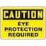 Caution: Eye Protection Required Signs