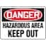 Danger: Hazardous Area - Keep Out Signs